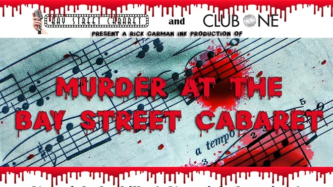 Image: Murder at the Bay Street Cabaret