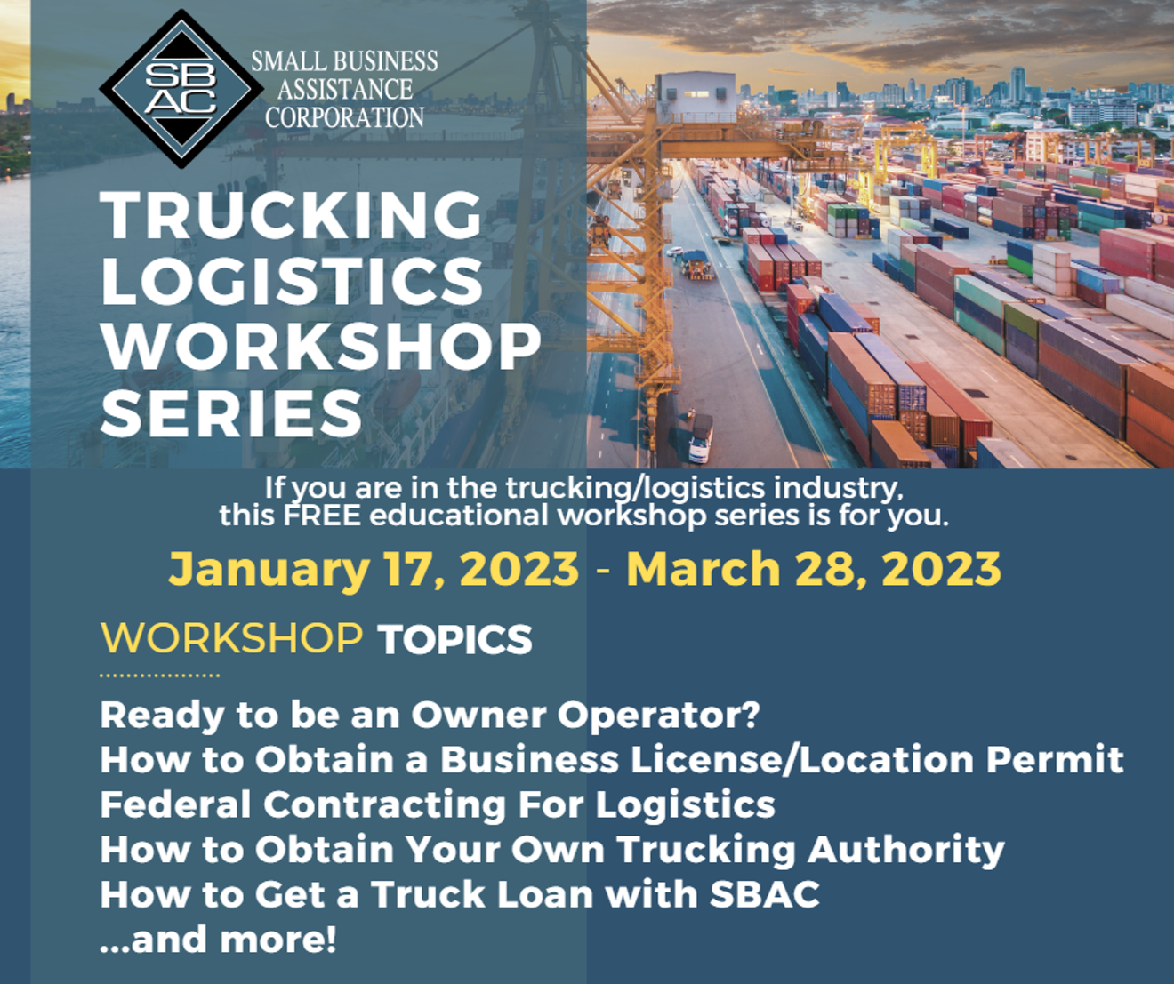 SBAC is excited to announce its Trucking Logistics Workshops!