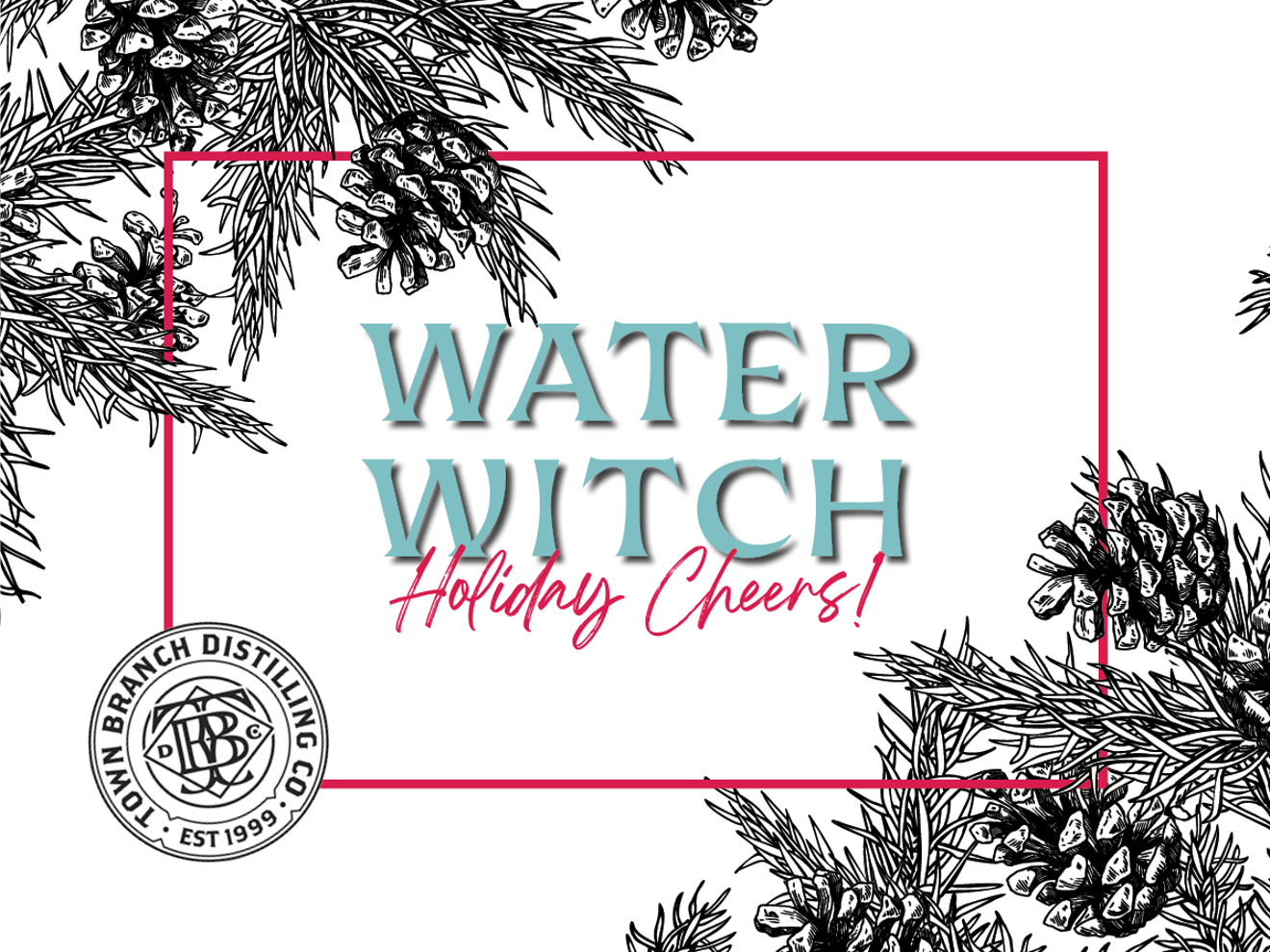 Water Witch Holiday Cheers!